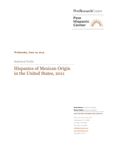 Hispanics of Mexican Origin in the United States, 2011 Statistical Profile