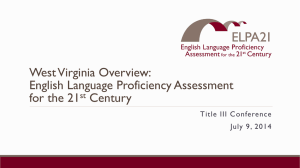 West Virginia Overview: English Language Proficiency Assessment for the 21 Century