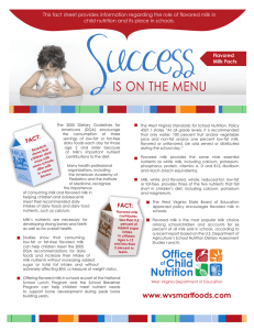 This fact sheet provides information regarding the role of flavored... child nutrition and its place in schools.