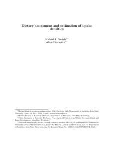 Dietary assessment and estimation of intake densities Michael J. Daniels Alicia Carriquiry