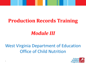 Production Records Training Module III West Virginia Department of Education