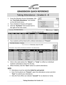 GRADEBOOK QUICK REFERENCE Taking Attendance – Grades 6 - 8