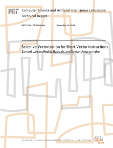 Selective Vectorization for Short-Vector Instructions Computer Science and Artificial Intelligence Laboratory
