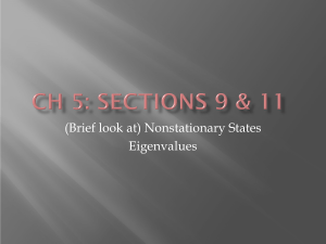 (Brief look at) Nonstationary States Eigenvalues
