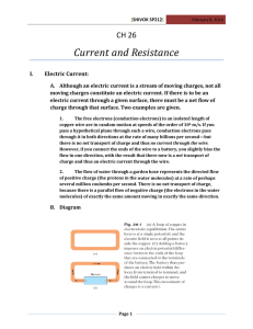 Current	and	Resistance CH 26  I. Electric	Current: