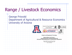 Range / Livestock Economics George Frisvold Department of Agricultural &amp; Resource Economics