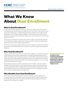 What We Know About Dual Enrollment What Is Dual Enrollment?