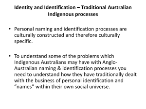 Identity and Identification – Traditional Australian Indigenous processes