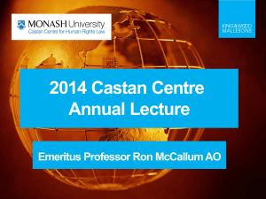 2014 Castan Centre Annual Lecture Emeritus Professor Ron McCallum AO