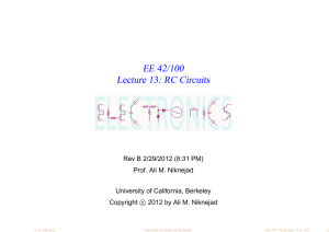 ELECTRONICS EE 42/100 Lecture 13: RC Circuits