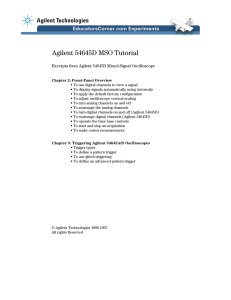 Agilent 54645D MSO Tutorial Excerpts from Agilent 54645D Mixed-Signal Oscilloscope