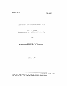 LIDS-P-909 August,  1979 (revised) SOFTWARE  FOR EXPLORING DISTRIBUTION  SHAPE