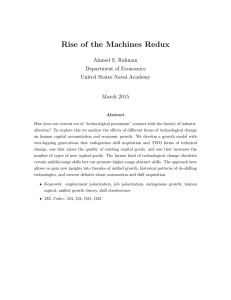 Rise of the Machines Redux Ahmed S. Rahman Department of Economics