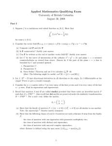 Applied Mathematics Qualifying Exam University of British Columbia August 30, 2008 Part I