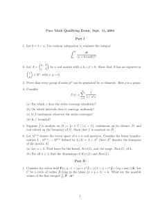 Pure Math Qualifying Exam: Sept. 11, 2004 Part I Z