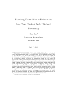 Exploiting Externalities to Estimate the Long-Term Effects of Early Childhood Deworming ∗
