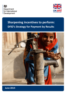 Sharpening incentives to perform:  DFID’s Strategy for Payment by Results June 2014