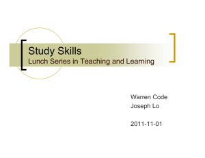 Study Skills Lunch Series in Teaching and Learning Warren Code Joseph Lo