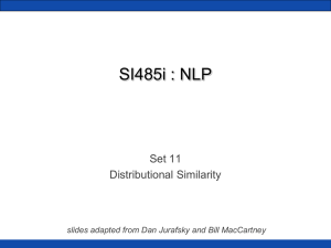 SI485i : NLP Set 11 Distributional Similarity