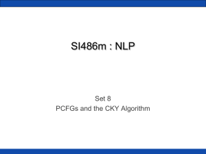 SI486m : NLP Set 8 PCFGs and the CKY Algorithm