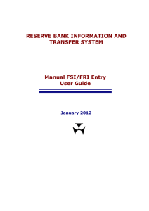 RESERVE BANK INFORMATION AND TRANSFER SYSTEM Manual FSI/FRI Entry