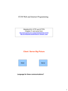 IT350 Web and Internet Programming  SlideSet #16: HTTP and HTTPS