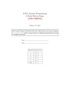 IC221: Systems Programming 6-Week Written Exam [SOLUTIONS] February 12, 2014