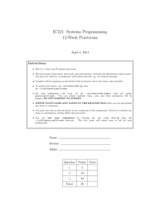 IC221: Systems Programming 12-Week Practicum April 4, 2014 Instructions: