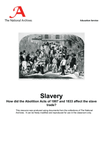 Slavery How did the Abolition Acts of 1807 and 1833 affect... trade?