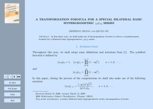 ψ A TRANSFORMATION FORMULA FOR A SPECIAL BILATERAL BASIC HYPERGEOMETRIC SERIES