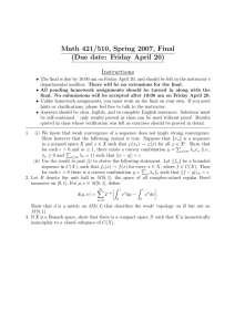 Math 421/510, Spring 2007, Final (Due date: Friday April 20) Instructions