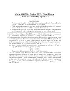 Math 421/510, Spring 2008, Final Exam (Due date: Monday April 21) Instructions