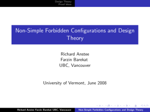 Non-Simple Forbidden Configurations and Design Theory Richard Anstee Farzin Barekat