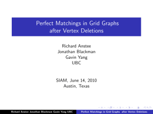 Perfect Matchings in Grid Graphs after Vertex Deletions Richard Anstee Jonathan Blackman