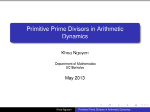 Primitive Prime Divisors in Arithmetic Dynamics Khoa Nguyen May 2013