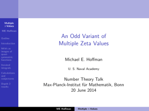An Odd Variant of Multiple Zeta Values Michael E. Hoffman Number Theory Talk