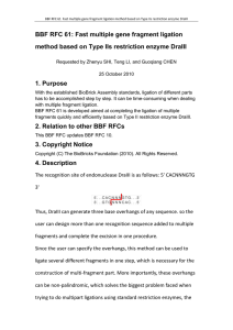 BBF RFC 61: Fast multiple gene fragment ligation 1. Purpose