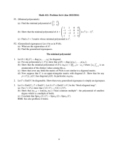 Math 412: Problem Set 6 (due 28/2/2014) P1. (Minimal polynomials) 1 2