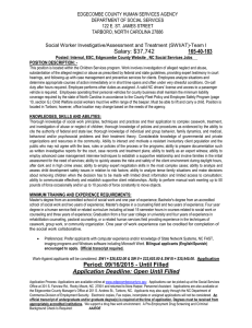 Salary: $37,742 165-40-183 Social Worker Investigative/Assessment and Treatment (SWI/AT)-Team I