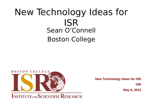 New Technology Ideas for ISR Sean O’Connell Boston College