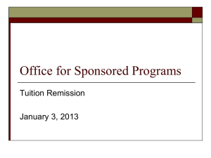 Office for Sponsored Programs Tuition Remission  January 3, 2013