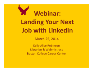 Webinar: Landing Your Next  Job with LinkedIn March 25, 2014
