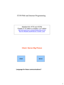 IT350 Web and Internet Programming  SlideSet #16: HTTP and HTTPS