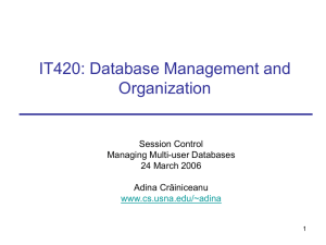 IT420: Database Management and Organization Session Control Managing Multi-user Databases