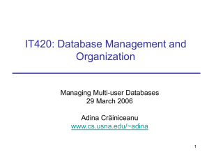IT420: Database Management and Organization Managing Multi-user Databases 29 March 2006