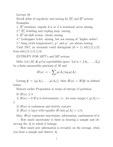 Lecture 16: Recall defns of ergodicity and mixing for Z and Z actions.