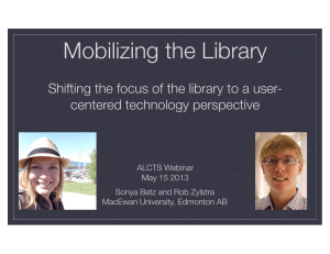 Mobilizing the Library centered technology perspective ALCTS Webinar