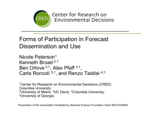 Forms of Participation in Forecast Dissemination and Use Nicole Peterson Kenneth Broad