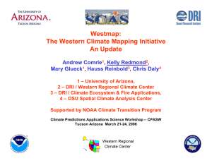 Westmap: The Western Climate Mapping Initiative An Update Andrew Comrie
