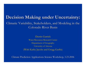 Decision Making under Uncertainty: Climatic Variability, Stakeholders, and Modeling in the